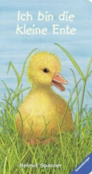 Ich bin die kleine Ente - Helmut Spanner, Helmut Spanner (ISBN: 9783473435487)