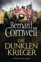 Die dunklen Krieger - Bernard Cornwell, Karolina Fell (ISBN: 9783499272189)