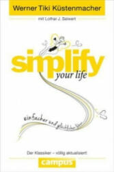 simplify your life - Werner Tiki Küstenmacher, Lothar Seiwert (ISBN: 9783593394497)