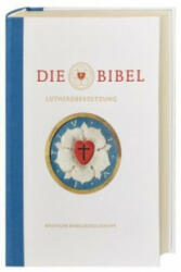 Die Bibel, Lutherübersetzung revidiert 2017, Jubiläumsausgabe - Martin Luther (ISBN: 9783438033055)