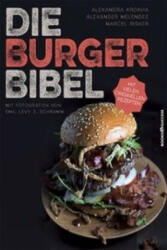 Die Burger-Bibel - Alexandra Krokha, Alexander Melendez, Marcel Risker (ISBN: 9783864703485)