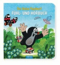 Der kleine Maulwurf, Fühl- und Hörbuch - Zdeněk Miler (ISBN: 9783957742162)