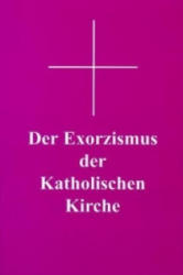 Der Exorzismus der katholischen Kirche - Georg Siegmund (ISBN: 9783717107965)