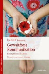 Gewaltfreie Kommunikation - Marshall B. Rosenberg, Ingrid Holler (ISBN: 9783955715724)