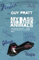 My Bass and Other Animals - Guy Pratt (2008)