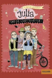 Julia und die Stadtteilritter - Antje Herden (ISBN: 9783407747242)