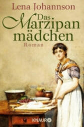 Das Marzipanmädchen - Lena Johannson (ISBN: 9783426520253)