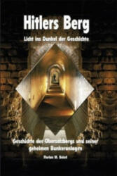 Hitlers Berg - Licht ins Dunkel der Geschichte - Florian M. Beierl (ISBN: 9783929825077)