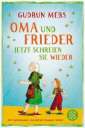 Oma und Frieder - Jetzt schreien sie wieder - Gudrun Mebs, Rotraut Susanne Berner (ISBN: 9783733502843)