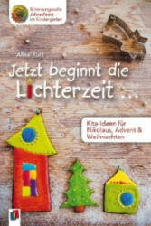 Jetzt beginnt die Lichterzeit . . . - Aline Kurt (ISBN: 9783834632166)