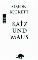 Katz und Maus - Simon Beckett, Hans-Ulrich Möhring (ISBN: 9783499290718)