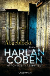 Abgeblockt - Myron Bolitar ermittelt - Harlan Coben, Gunnar Kwisinski, Friedo Leschke (ISBN: 9783442484614)