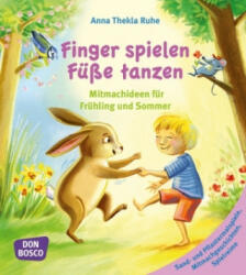 Finger spielen, Füße tanzen - Anna Thekla Ruhe (ISBN: 9783769822809)