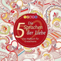 Die 5 Sprachen der Liebe - Gary Chapman, Steffi Baltes (ISBN: 9783868276428)