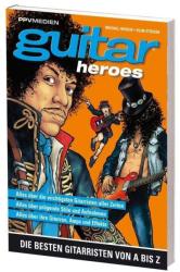 Guitar Heroes - Michael Rensen, Vilim Stößer (ISBN: 9783937841656)