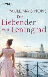 Die Liebenden von Leningrad - Paullina Simons, Margarethe van Pée (ISBN: 9783453422322)