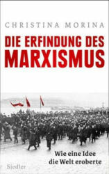 Die Erfindung des Marxismus - Christina Morina (ISBN: 9783827500991)