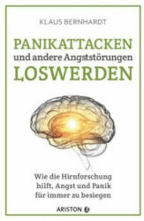 Panikattacken und andere Angststörungen loswerden - Klaus Bernhardt (ISBN: 9783424201772)