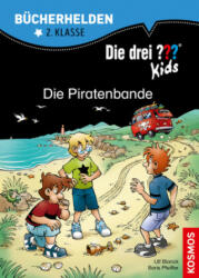 Die drei ? ? ? Kids. Bücherhelden. Die Piratenbande (drei Fragezeichen) - Boris Pfeiffer, Ulf Blanck, Jan Saße (ISBN: 9783440156995)