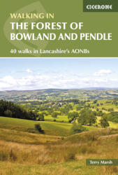 Walking in the Forest of Bowland and Pendle Cicerone túrakalauz, útikönyv - angol (2008)