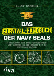 Das Survival-Handbuch der Navy SEALs - Clint Emerson (ISBN: 9783742301765)