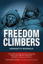 Freedom Climbers - Bernadette McDonald (2012)