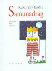 Samunadrág - Tettamanti Béla rajzaival (2005)
