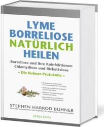 Lyme-Borreliose natürlich heilen - Stephen Harrod Buhner (ISBN: 9783946245056)