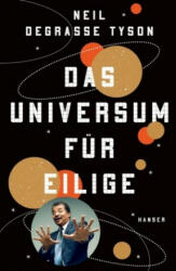 Das Universum für Eilige - Neil Degrasse Tyson, Hans-Peter Remmler (ISBN: 9783446258358)