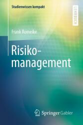 Risikomanagement - Frank Romeike (ISBN: 9783658139513)