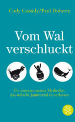 Vom Wal verschluckt - Paul Doherty, Cody Cassidy, Maja Ueberle-Pfaff (ISBN: 9783596036011)