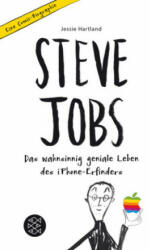 Steve Jobs - Das wahnsinnig geniale Leben des iPhone-Erfinders. Eine Comic-Biographie - Jessie Hartland, Ulrike Schimming (ISBN: 9783733502027)