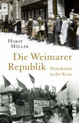 Die Weimarer Republik - Horst Möller (ISBN: 9783492312905)
