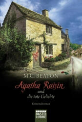 Agatha Raisin und die tote Geliebte - M. C. Beaton, Sabine Schilasky (ISBN: 9783404177264)