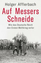 Auf Messers Schneide - Holger Afflerbach (ISBN: 9783406719691)