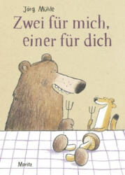 Zwei fur mich, einer fur dich - Jörg Mühle (ISBN: 9783895653575)