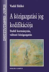 A KÖZIGAZGATÁSI JOG KODIFIKÁCIÓJA (2006)