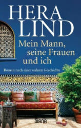 Mein Mann, seine Frauen und ich - Hera Lind (ISBN: 9783453359437)