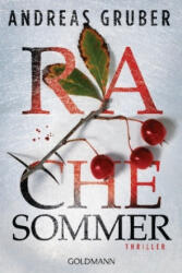 Rachesommer - Andreas Gruber (ISBN: 9783442487943)