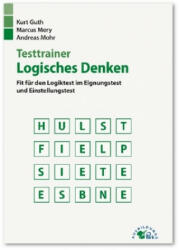 Testtrainer Logisches Denken - Kurt Guth, Marcus Mery, Andreas Mohr (ISBN: 9783956240508)