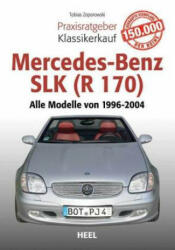 Mercedes-Benz SLK (R 170) - Tobias Zoporowski (ISBN: 9783958436961)