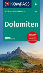 KOMPASS Großes Wanderbuch Dolomiten - Kompass-Karten Gmbh (ISBN: 9783990443668)