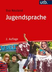 Jugendsprache - Eva Neuland (ISBN: 9783825249243)
