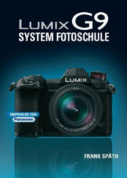 LUMIX G9 System Fotoschule - Frank Späth (ISBN: 9783941761698)