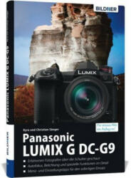 Panasonic Lumix G DC-G9 - Kyra Sänger, Christian Sänger (ISBN: 9783832803025)