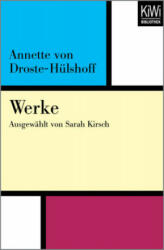 Annette von Droste-Hülshoff, Sarah Kirsch - Werke - Annette von Droste-Hülshoff, Sarah Kirsch (ISBN: 9783462401868)