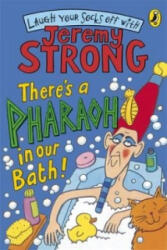 There's A Pharaoh In Our Bath! - Jeremy Strong (2009)