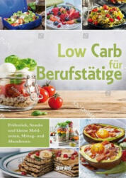 Low Carb für Berufstätige (ISBN: 9783735918192)