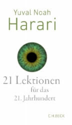 21 Lektionen für das 21. Jahrhundert - Yuval Noah Harari, Andreas Wirthensohn (ISBN: 9783406727788)