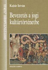 BEVEZETÉS A JOGI KULTÚRTÖRTÉNETBE (2004)